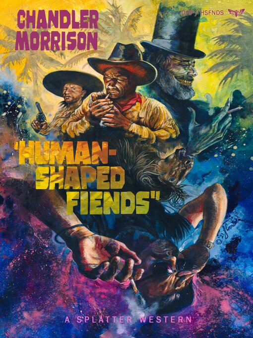 Title details for Human-Shaped Fiends by Chandler Morrison - Available